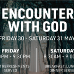 Encounter with God Seminar with New Covenant Church 30-31st May
